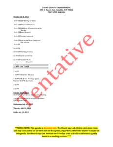 FERRY COUNTY COMMISSIONERS 290 E. Tessie Ave. Republic, WA[removed]TENTATIVE AGENDA Monday July 8, 2013 8:00 AM Call Meeting to Order 8:01 AM Pledge of Allegiance