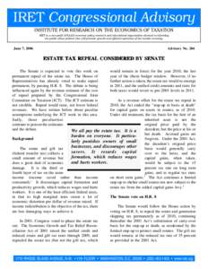 IRET Congressional Advisory INSTITUTE FOR RESEARCH ON THE ECONOMICS OF TAXATION IRET is a non-profit 501(c)(3) economic policy research and educational organization devoted to informing the public about policies that wil