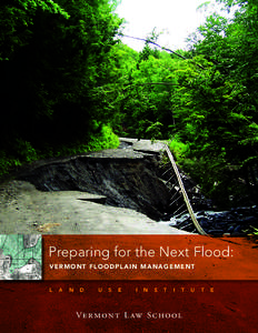 Preparing for the Next Flood: VERMONT FLOODPLAIN MANAGEMENT L  A