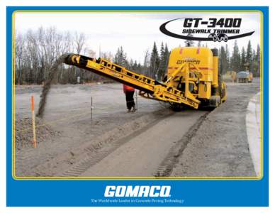 The Worldwide Leader in Concrete Paving Technology  – High-Volume Grade Preparation with the GT-3400 Trimmer – CGD17  • A trimmer for narrower-width, zero	 clearance flat or monolithic sidewalk and