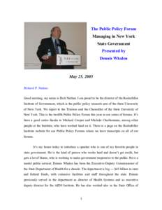 The Public Policy Forum Managing in New York State Government Presented by Dennis Whalen