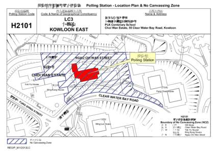 Polling Station - Location Plan & No Canvassing Zone  地地地區投號地地地 Code & Name of Geographical Constituency  H2101