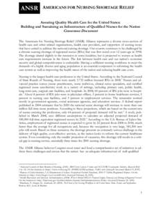 ANSR  AMERICANS FOR NURSING SHORTAGE RELIEF Assuring Quality Health Care for the United States: Building and Sustaining an Infrastructure of Qualified Nurses for the Nation