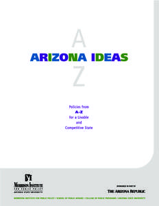 Dedication Twenty-five years ago, Marvin and June Morrison had an idea. Arizona would be better able to deal with the myriad challenges that accompany rapid growth if an objective research organization were available to