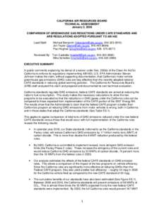 CALIFORNIA AIR RESOURCES BOARD TECHNICAL ASSESSMENT January 2, 2008 COMPARISON OF GREENHOUSE GAS REDUCTIONS UNDER CAFE STANDARDS AND ARB REGULATIONS ADOPTED PURSUANT TO AB1493 Lead Staff: