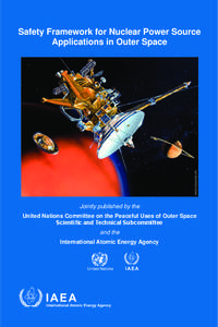 Saftey Framework for Nuclear Power Source Applications in Outer Space