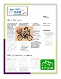 DSATS: in Detail! May is Bike Month! Avid and infrequent bikers alike can find something to celebrate this month. As gas