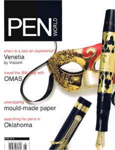 when is a pen an  experience~ Venetia by Visconti