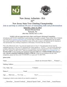 Vew Jersey Arborists - ISA New Jersey State Tree Climbing Championship Join us and help us celebrate 30 years of outstanding skills and professionalism Saturday, June 14, 2014 Branch Brook Park Newark, NJ