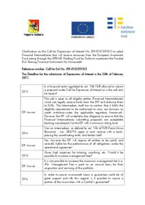 Clarification on the Call for Expressions of Interest No. JER[removed]to select Financial Intermediaries that will receive resources from the European Investment Fund acting through the JEREMIE Holding Fund for Sicili