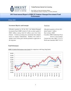 Value Partners Center for Investing Room 5048, Lee Shau Kee Business Building Clear Water Bay, Kowloon, Hong Kong | Tel: ([removed]2013 Semi-annual Report of HKUST Student-Managed Investment Fund Performance
