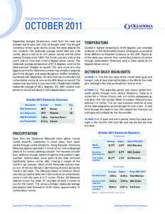 Oklahoma Monthly Climate Summary  OCTOBER 2011 September brought Oklahomans relief from the heat and October did its part with a bit of drought relief. The drought conditions remain quite severe across the state despite 