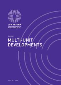 MULTI-UNIT DEVELOPMENTS (LRC 90 – 2008)  REPORT