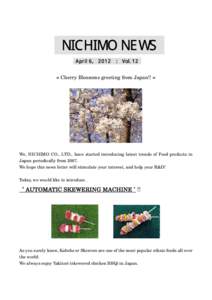 = Cherry Blossoms greeting from Japan!! =  We, NICHIMO CO., LTD., have started introducing latest trends of Food products in