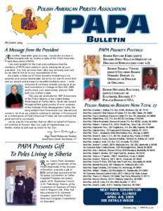 s another newsletter goes to press, I would like to share a few thoughts with my brother priests of the Polish American Priests Association (PAPA).