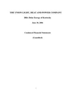 Generally Accepted Accounting Principles / Financial accounting / Financial statements / Cinergy / Duke Energy / United States housing bubble / Balance sheet / Amortization / Pension / Finance / Accountancy / Business