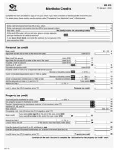 MB 479 T1 General – 2000 Manitoba Credits Complete this form and attach a copy of it to your return if you were a resident of Manitoba at the end of the year. For details about these credits, see the section called 