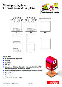 Street posting box instructions and template Postie Kate and friends You will need: 	All template pages (six in total)