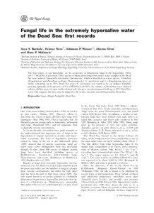 Fungal life in the extremely hypersaline water of the Dead Sea: ®rst records Asya S. Buchalo1, Eviatar Nevo2*, Solomon P. Wasser1,2, Aharon Oren3