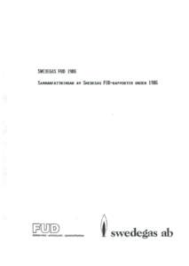 SWEDEGAS FUD 1986 SAMMANFATTNINGAR AV SWEDEGAS fUD-RAPPORTER UNDER 1986 FORSKNING • UTVECKUNG • OEMONSTRATION  _ swedegas ab