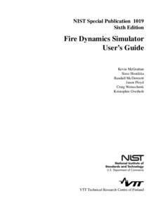 NIST Special Publication 1019 Sixth Edition Fire Dynamics Simulator User’s Guide Kevin McGrattan
