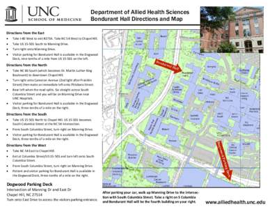 Department of Allied Health Sciences Bondurant Hall Directions and Map Directions from the East     Take I‐40 West to exit #273A. Take NC 54 West to Chapel Hill.  