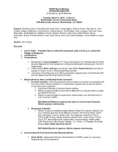 NCWP Board Meeting APPROVED MINUTES Submitted by Geoff Maleman Tuesday, March 4, 2014 – 6:30 p.m. Westchester Council Community Room 7166 Manchester Avenue, Westchester, CA 90045