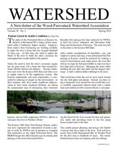 WATERSHED A Newsletter of the Wood-Pawcatuck Watershed Association Volume 30 No. 2  Spring 2013