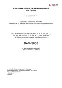 BAM Federal Institute for Materials Research and Testing in co-operation with the Committee of Chemists of GDMB Gesellschaft für Bergbau, Metallurgie, Rohstoff- und Umwelttechnik
