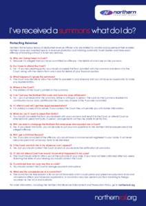 I’ve received a summons what do I do? Protecting Revenue Northern Rail employs teams of dedicated revenue officers who are briefed to monitor and apprehend fare evaders. Northern have also invested heavily in revenue p