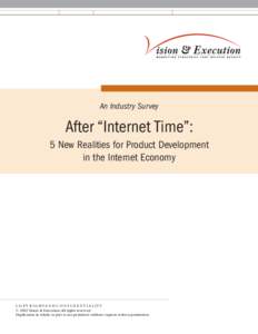 An Industry Survey  After “Internet Time”: 5 New Realities for Product Development in the Internet Economy