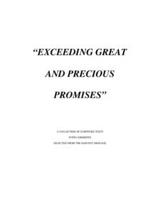 “EXCEEDING GREAT AND PRECIOUS PROMISES” A COLLECTION OF SCRIPTURE TEXTS WITH COMMENTS