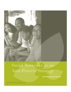 Social Networks as an Anti-Poverty Strategy By Jennifer Dobruck Lowe, MA A publication of Crittenton Women’s Union