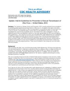 This is an official  CDC HEALTH ADVISORY Distributed via the CDC Health Alert Network February 23, 2016, 14:15 EST (2:15 PM EST) CDCHAN-00388
