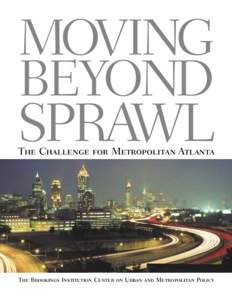 MOVING BEYOND SPRAWL The Challenge for Metropolitan Atlanta
