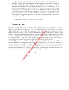 Radiation technologies received wide application. However, theoretical calculations of nuclear reactions and, correspondingly, the interpretation of experimental results are often of model-dependent. The model-independen