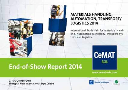 MATERIALS HANDLING, AUTOMATION, TRANSPORT/ LOGISTICS 2014 International Trade Fair for Materials Handling, Automation Technology, Transport Systems and Logistics  End-of-Show Report 2014