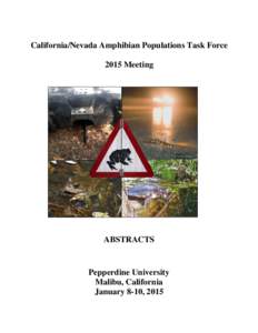 California/Nevada Amphibian Populations Task Force 2015 Meeting ABSTRACTS  Pepperdine University