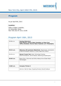 New York City, April 16th/17th, 2015  Program As per April 9th, 2015 Location: Office of Baker Hostetler,