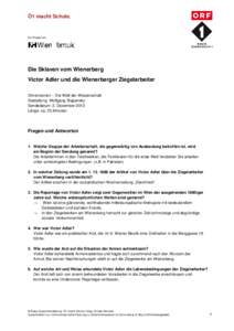 Ö1 macht Schule.  Ein Projekt von Die Sklaven vom Wienerberg Victor Adler und die Wienerberger Ziegelarbeiter