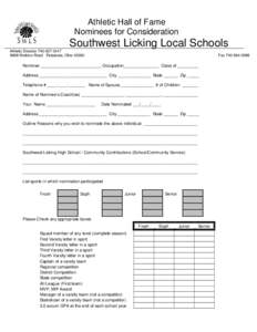 Athletic Hall of Fame Nominees for Consideration Southwest Licking Local Schools Athletic Director[removed]8868 Watkins Road Pataskala, Ohio 43062