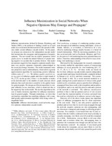 Influence Maximization in Social Networks When Negative Opinions May Emerge and Propagate∗ Wei Chen Alex Collins Rachel Cummings David Rincon