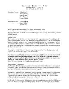 City of New Castle Tree Commission Meeting February 4, [removed]:30 p.m. City of New Castle Town Hall Members Present:  John Lloyd