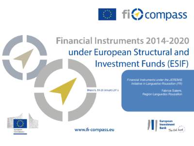 Financial Instruments under the JEREMIE Initiative in Languedoc-Roussillon (FR) Fabrice Salemi, Region Languedoc-Roussillon