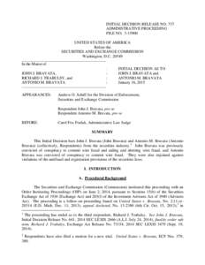 INITIAL DECISION RELEASE NO. 737 ADMINISTRATIVE PROCEEDING FILE NO[removed]UNITED STATES OF AMERICA Before the SECURITIES AND EXCHANGE COMMISSION