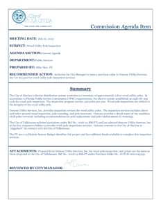 Commission Agenda Item MEETING DATE: July 22, 2013 SUBJECT: Wood Utility Pole Inspection AGENDA SECTION:Consent Agenda DEPARTMENT:Public Services PREPARED BY: Mike New, PE