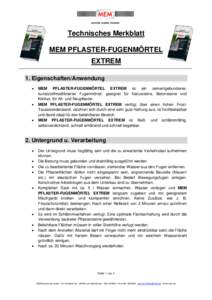 Technisches Merkblatt MEM PFLASTER-FUGENMÖRTEL EXTREM 1. Eigenschaften/Anwendung 