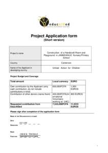 Project Application form (Short version) Project’s name  Construction of a Handicraft Room and