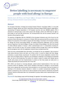 Better labelling is necessary to empower people with food allergy in Europe Roberta Savli, EU Policy and Project Officer, European Federation of Allergy and Airways Diseases Patients’ Associations (EFA)