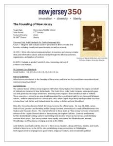 The Founding of New Jersey Target Age: Time Period: Featured County: NJ 350th Theme: